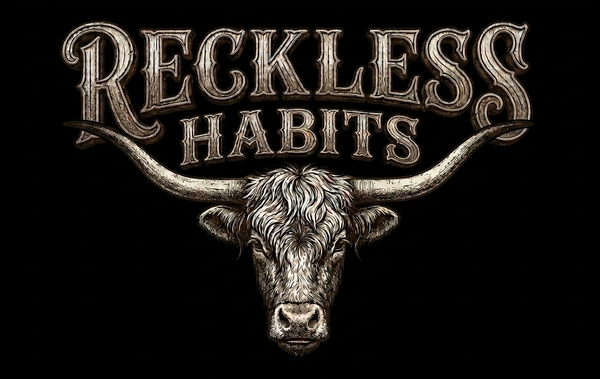 Reckless Habits